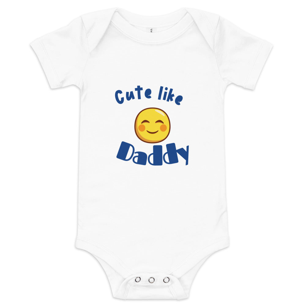 Baby short sleeve one piece Cute Like Daddy