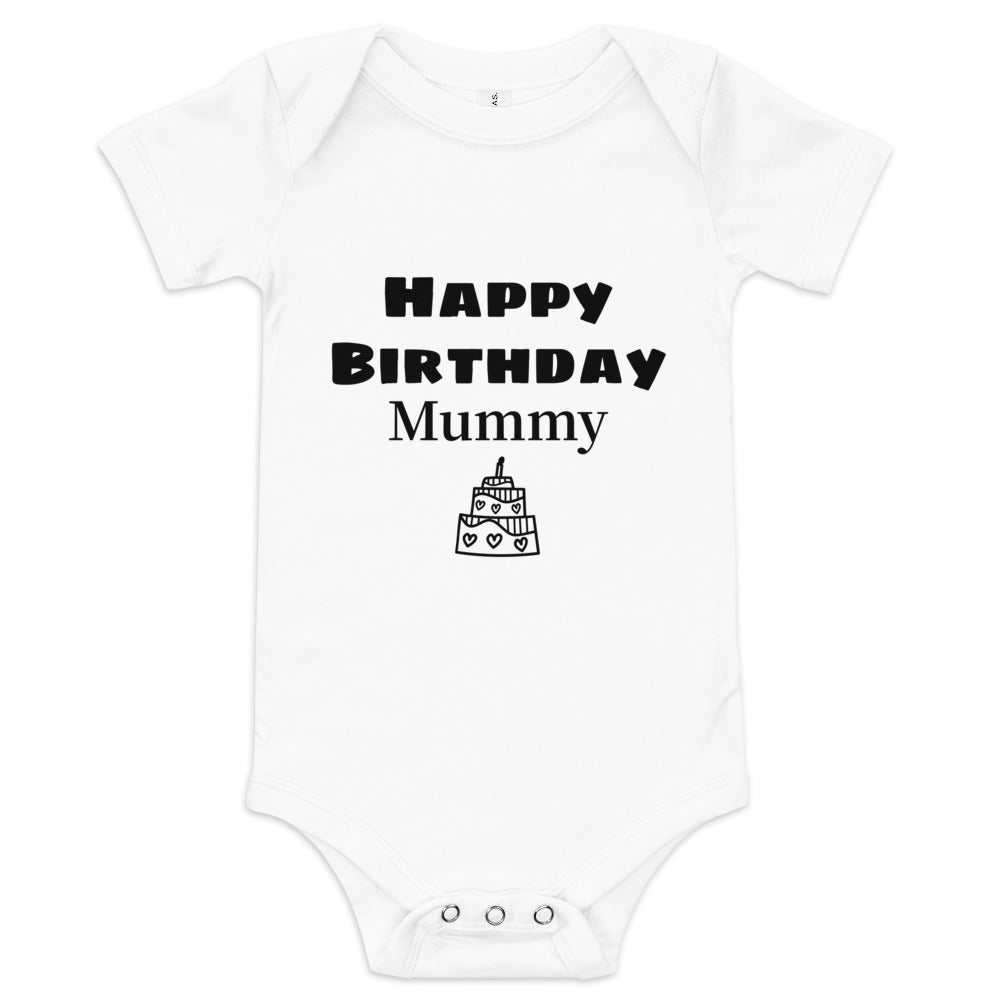 Baby short sleeve one piece Happy Birthday Mummy