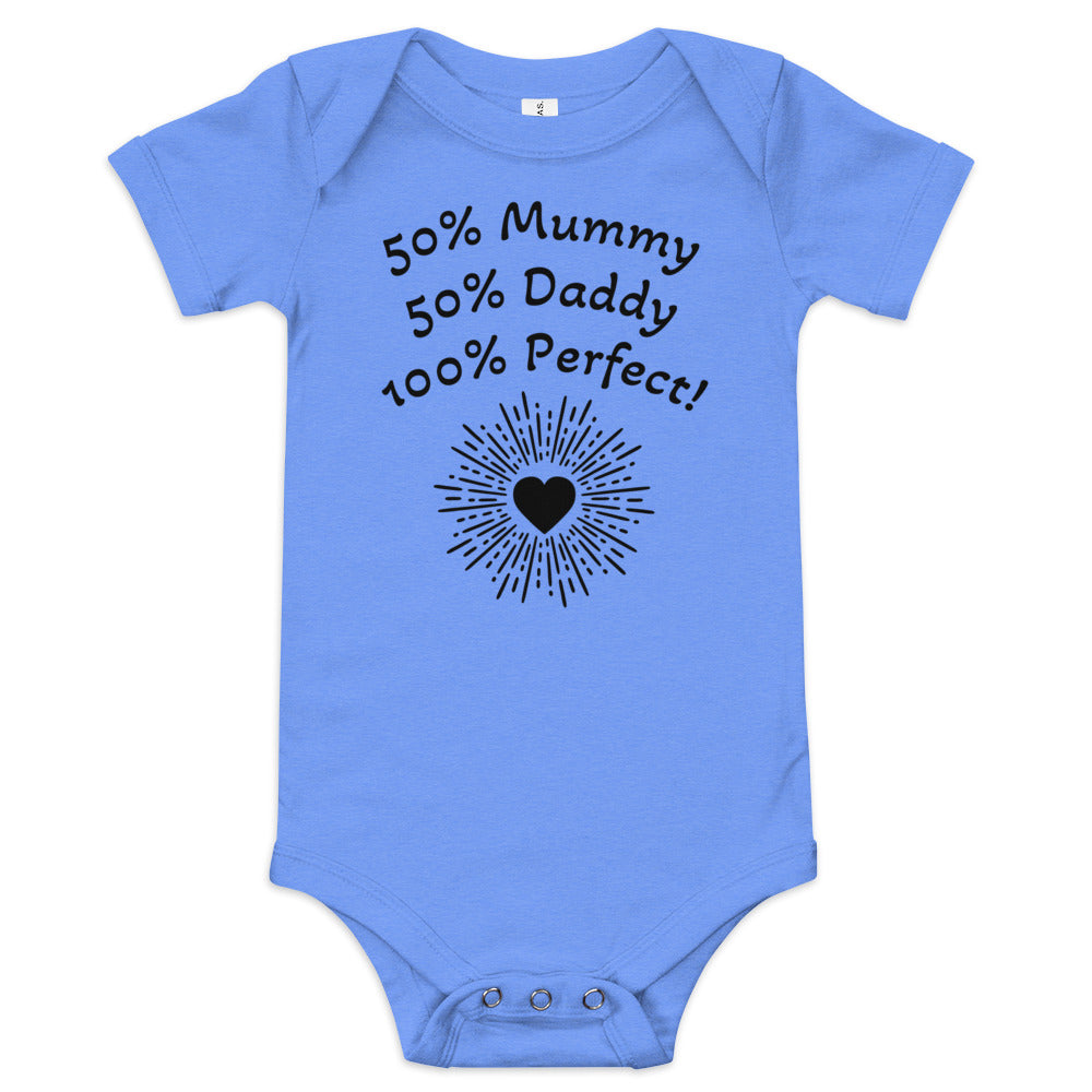 Baby short sleeve one piece 50% Mummy 50% Daddy 100% Perfect