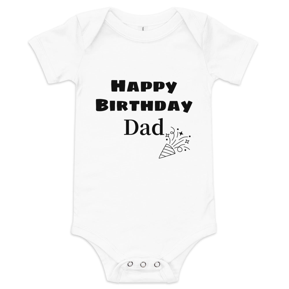 Baby short sleeve one piece Happy Birthday Dad