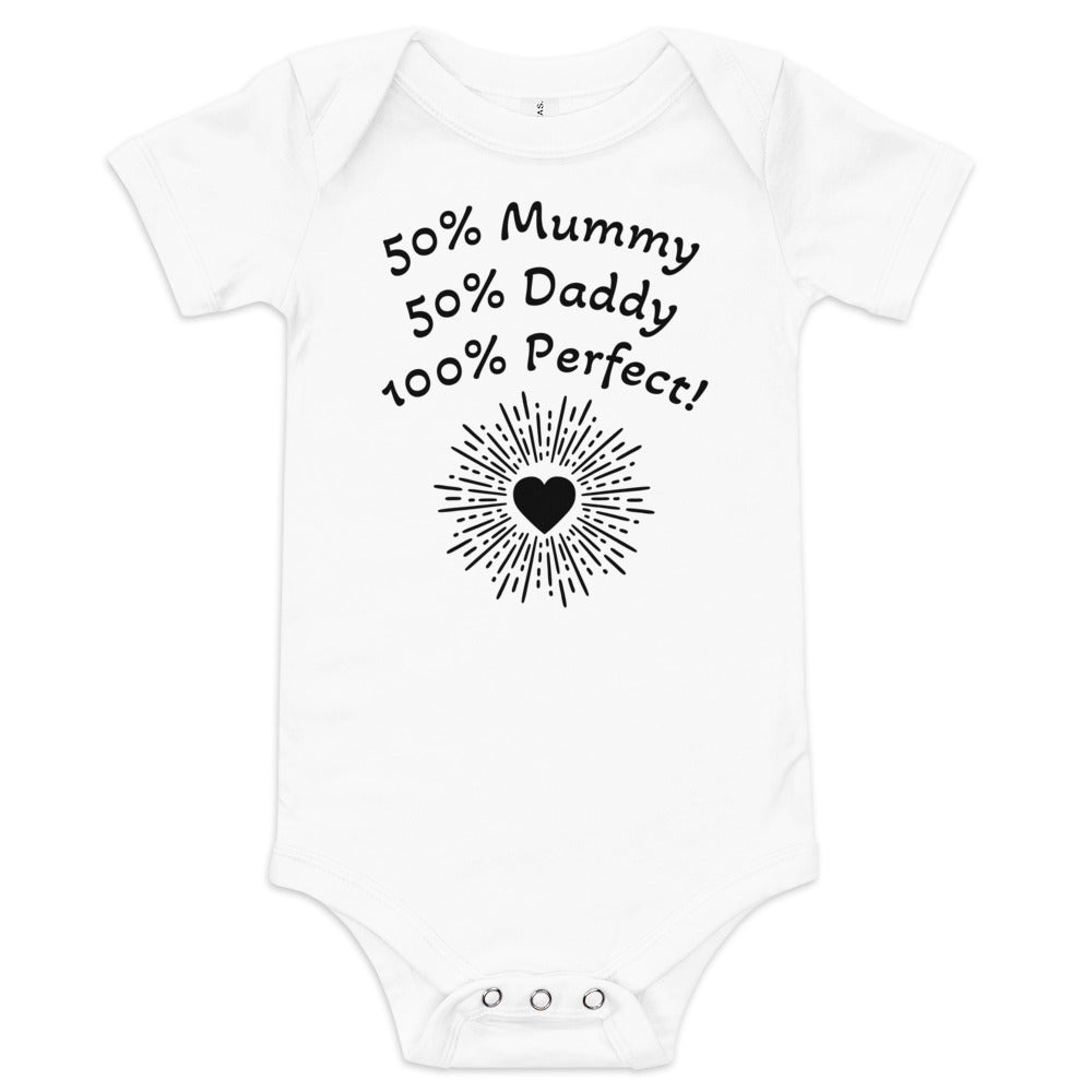 Baby short sleeve one piece 50% Mummy 50% Daddy 100% Perfect