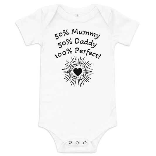 Baby short sleeve one piece 50% Mummy 50% Daddy 100% Perfect