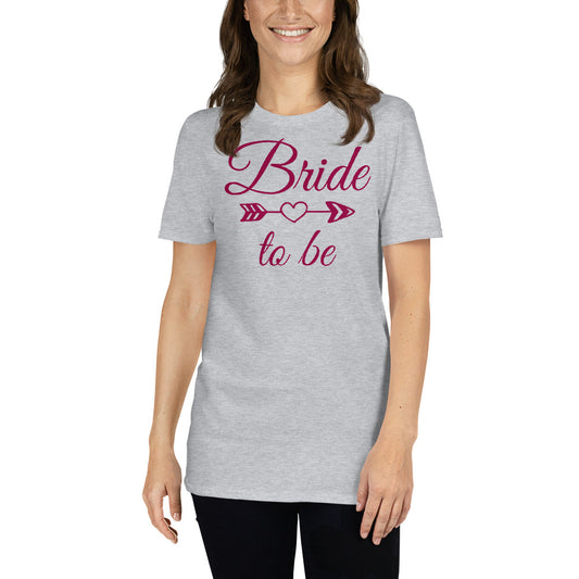 Short-Sleeve Unisex T-Shirt Bride To Be