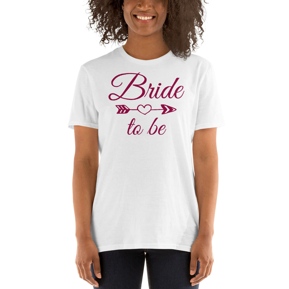 Short-Sleeve Unisex T-Shirt Bride To Be